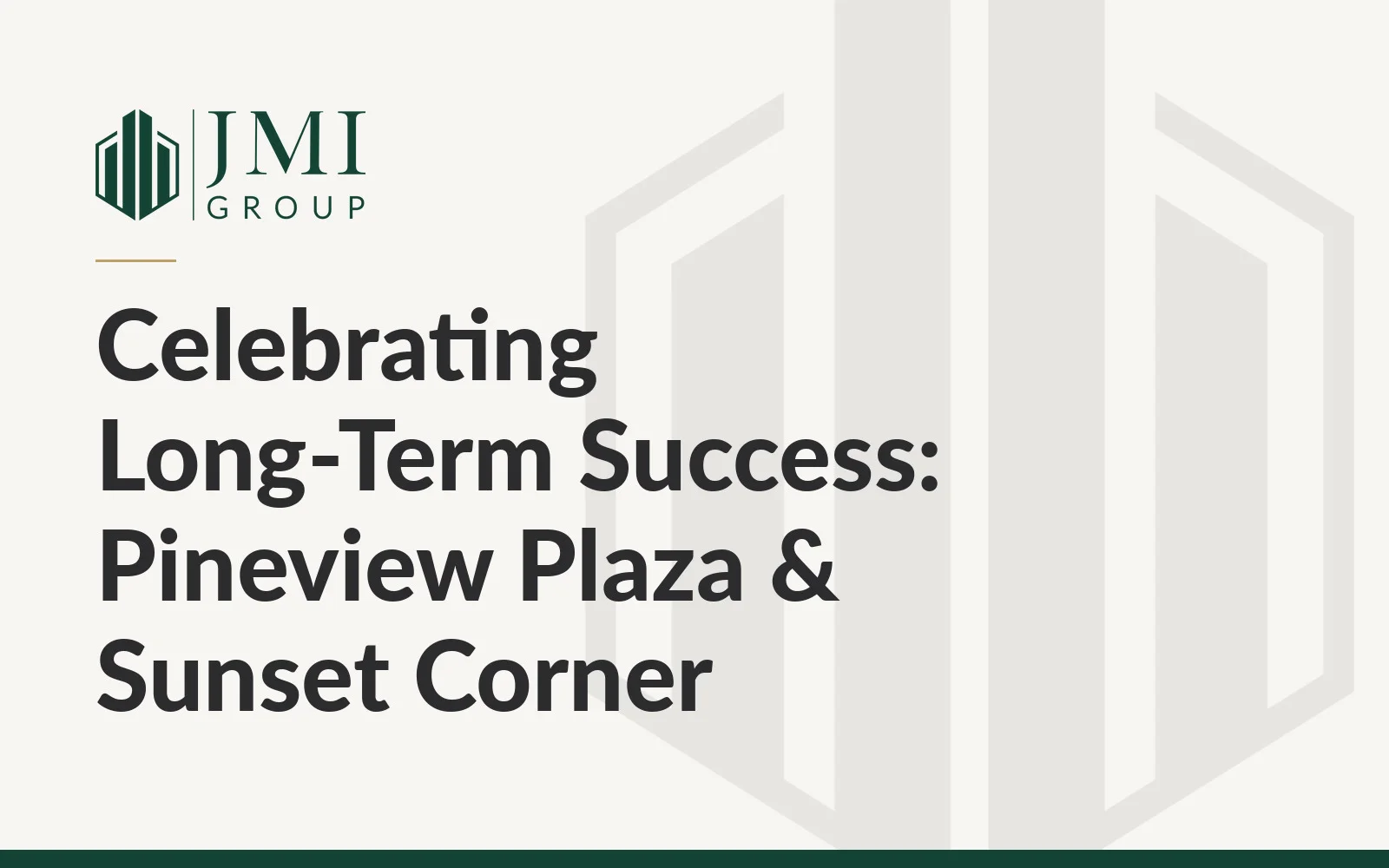 Celebrating Long-Term Success: Pineview Plaza & Sunset Corner