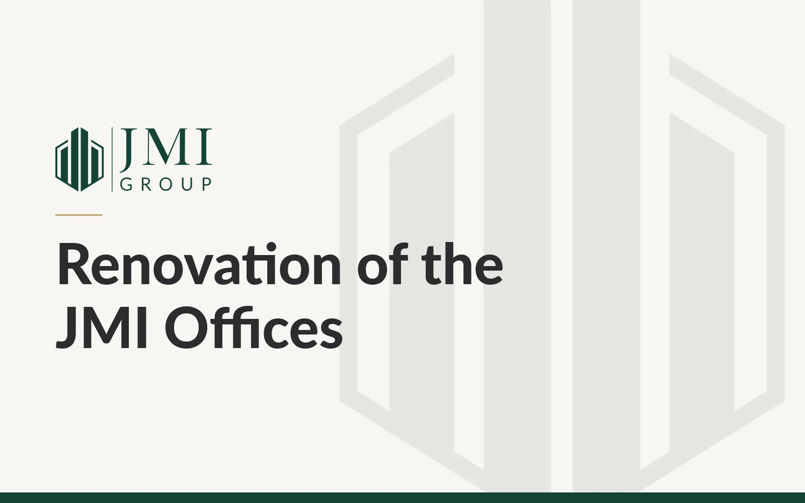 Renovation of the JMI Offices