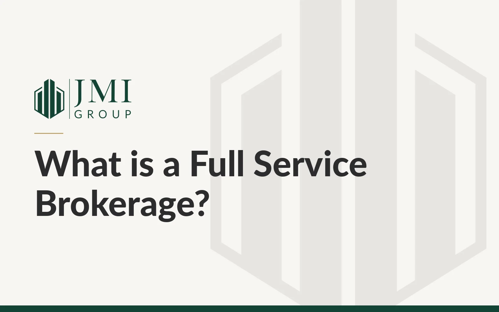 What is a Full Service Brokerage?